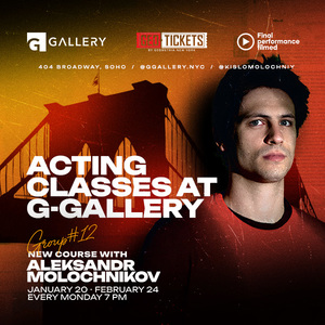 ACTING CLASSES with Acclaimed Director Aleksandr Molochnikov