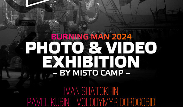 PHOTO & VIDEO EXHIBITION BY MISTO CAMP