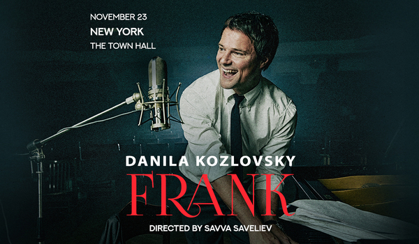 Danila Kozlovsky "Frank" New York