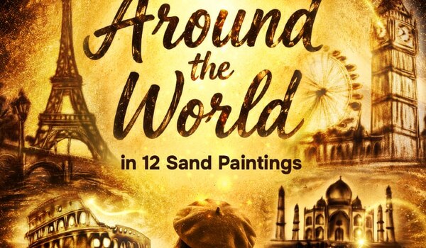 Live Sand Animation Show "AROUND THE WORLD IN 12 SAND PAINTINGS"