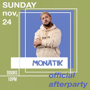 Monatik Official Afterparty