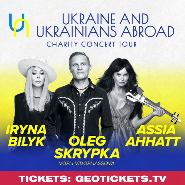 Iryna Bilyk, Oleg Skrypka, Assia Ahhatt Charity Concert Tour