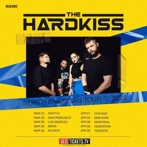 The Hardkiss - First Solo North American Tour 2023