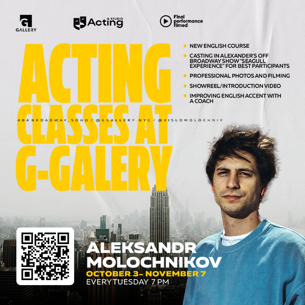 ACTING CLASSES with Acclaimed Director Aleksandr Molochnikov