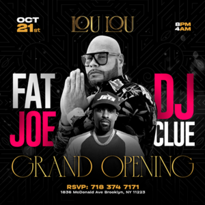 FAT JOE - LOU LOU GRAND OPENING