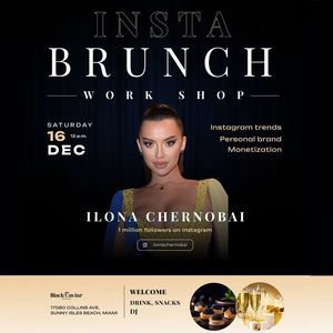 Insta Brunch Work Shop with Ilona Chernobai