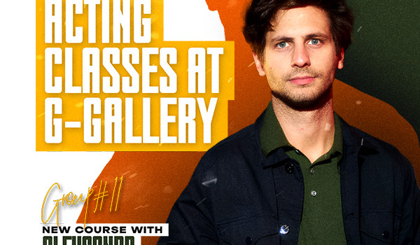 ACTING CLASSES with Acclaimed Director Aleksandr Molochnikov